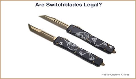 Can you own a switchblade?