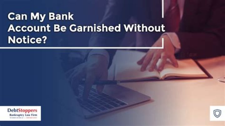 Can my bank account be frozen without notice?