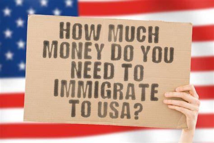 How much money do you need to immigrate to the US?