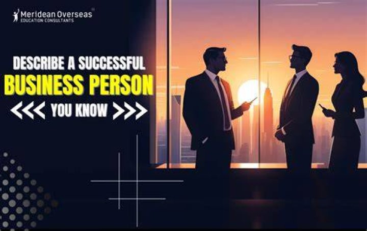 How to describe a successful businessman you know?